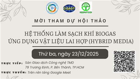 Mời tham gia hội thảo giới thiệu: "Hệ thống làm sạch khí Biogas ứng dụng vật liệu lai hợp (hybrid media)"